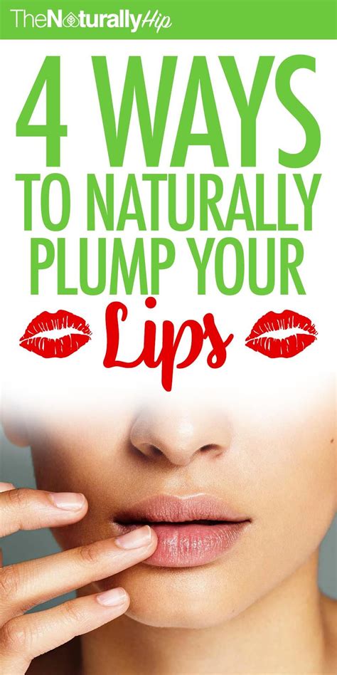 You Probably Didn T Know These 4 Ways To Naturally Plump Your Lips