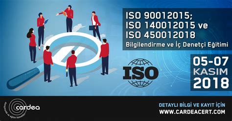 ISO 9001 2015 ISO 14001 2015 ve ISO 45001 2018 Bilgilendirme ve İç