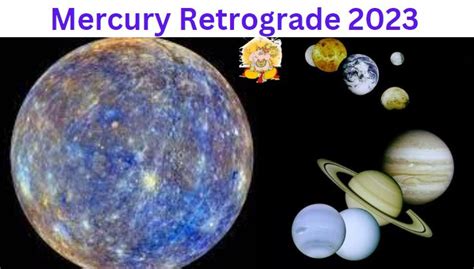 Mercury Retrograde 2023 Dates And Everything You Need To Know