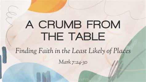 A Crumb From The Table Logos Sermons