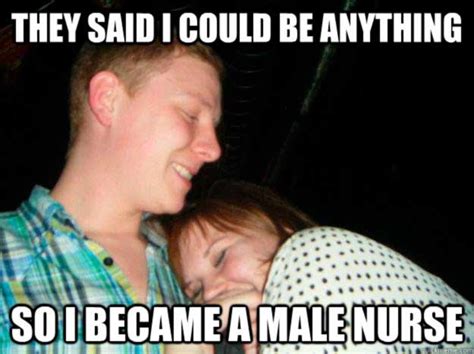 24 Funniest Male Nurse Memes You Ll Ever Find I Promise