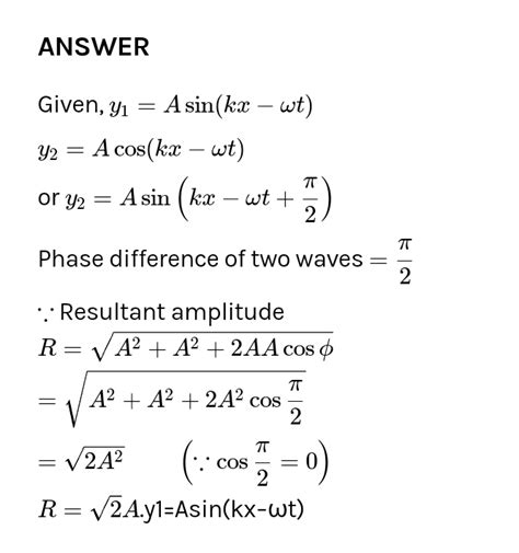 two waves represented by y a sin omega t kx and y a cos omega t kx are superposed