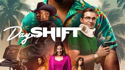 فیلم Day Shift 2022 شیفت روز با بازی جیمی فاکس منتشر شد مدلوپ