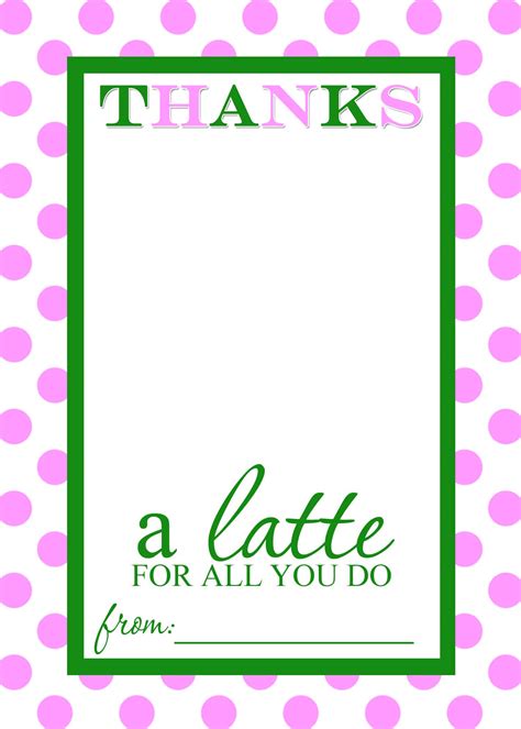 Teacher Appreciation T Idea Thanks A Latte Free Printable Card