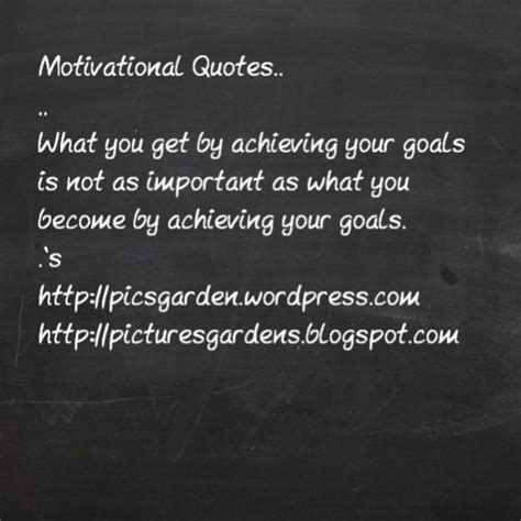 Motivational Quotes About Achieving Goals Quotesgram