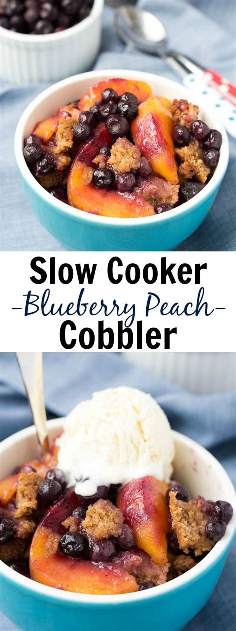 A Healthier Slow Cooker Blueberry Peach Cobbler Recipe With A Touch Of