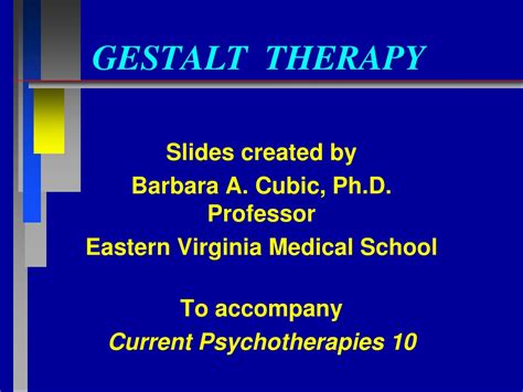 Ppt Gestalt Therapy Powerpoint Presentation Free Download Id9469712