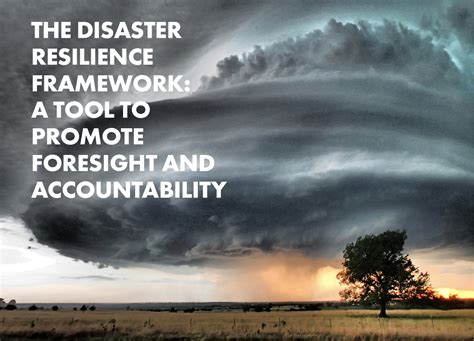 The Disaster Resilience Framework A Tool To Promote Foresight And