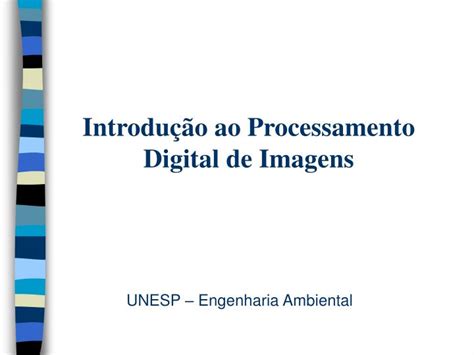ppt introdução ao processamento digital de imagens powerpoint presentation id 6111088