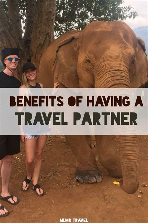 Benefits of Having a Travel Partner - Travel buddy reasons | MLMR Travel | Travel buddy, Travel ...