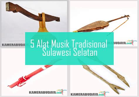 Sulawesi selatan memiliki banyak alat musik tradisional, di dari situlah sang pelaut membuat cikal bakal alat musik kecaping dari dayung kapal yang diberi senar. Inilah 5 Alat Musik Tradisional Dari Sulawesi Selatan - Kamera Budaya