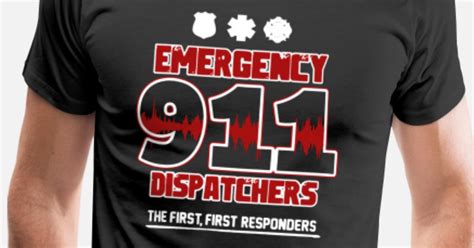 Emergency 911 Dispatcher T Shirt Mens Premium T Shirt Spreadshirt