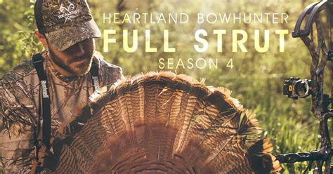 Video Heartland Bowhunter Full Strut Kicks Off Its Latest Season