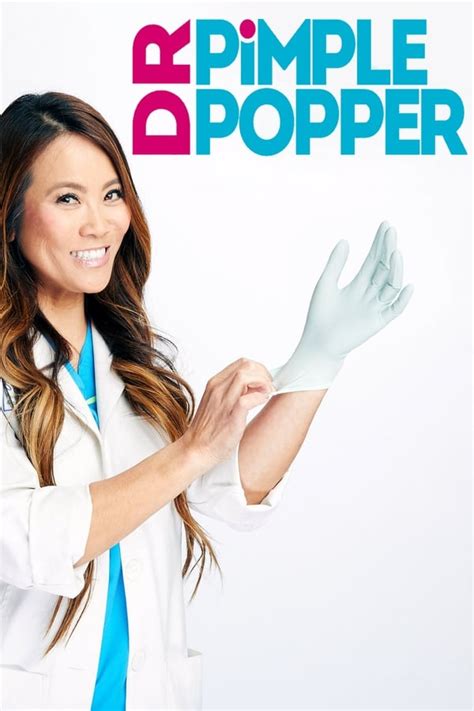 Dr Pimple Popper Tv Series 2018 — The Movie Database Tmdb