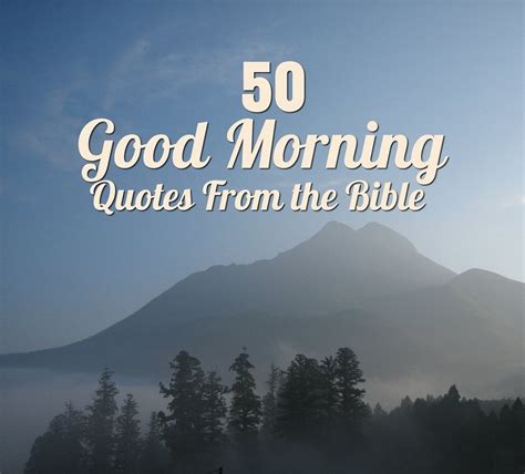 Every morning is destiny's way of telling you that your purpose in life is yet to be fulfilled. 50 Good Morning Quotes from the Bible - LetterPile
