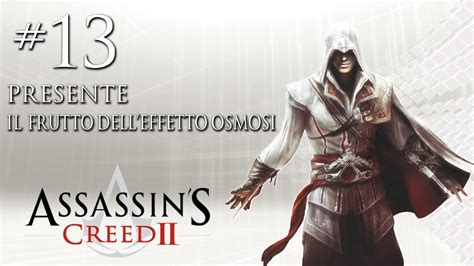 Assassin S Creed Ita Presente Il Frutto Dell Effetto