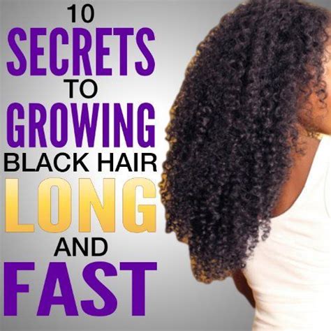 How much hydration your hair needs is determined by your hair type. 10 Secrets to Growing Black Hair Long and Fast | Natural ...