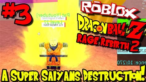 We did not find results for: A SUPER SAIYAN'S DESTRUCTION! | Roblox: Dragon Ball Rage Rebirth 2 - Episode 3 - YouTube