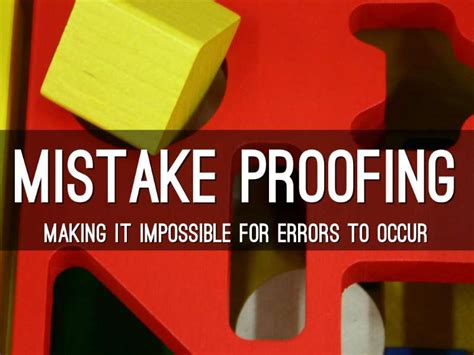 Mistake Proofing Protect Your Processes From Simple Errors Qintil