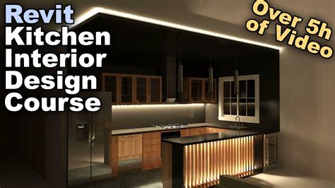 Revit Kitchen Interior Design Course Over 5h Of Video Youtube