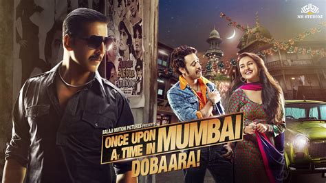 Once Upon A Time In Mumbaai Dobaara Full Movie Akshay Kumar Imran Khan Sonakshi Sinha