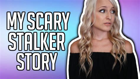 My Scary Stalker Storytime Youtube