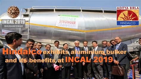 Hindalco Exhibits Aluminium Bulker And Its Benefits At Incal2019