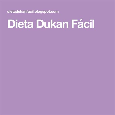 Aug 11, 2012 · modelo de menú de la dieta fácil k7. Dieta Dukan Fácil | Dieta dukan, Dieta, Dietas
