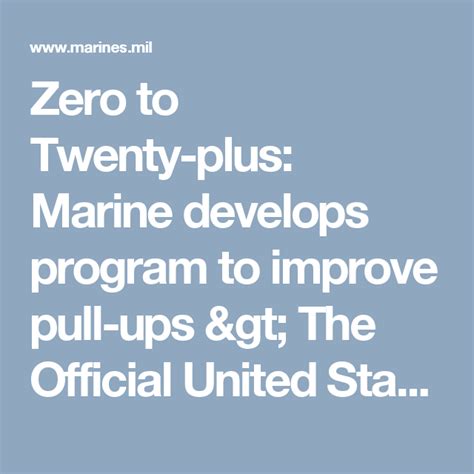 Zero To Twenty Plus Marine Develops Program To Improve Pull Ups The