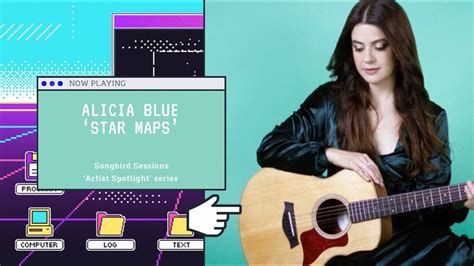 Alicia Blue Star Maps For Songbird Sessions Youtube