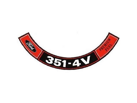 Decal Air Cleaner Engine Size 351 4v Premium Fuel D 30