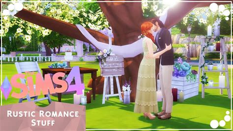 Rustic Romance Stuff Pack💕💍 Review Cc The Sims 4 Youtube
