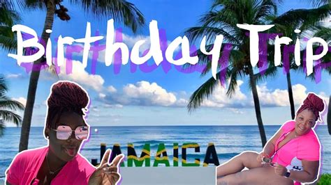 Jamaica Birthday Vacation Youtube