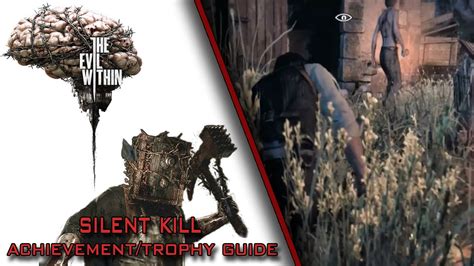 The Evil Within Silent Kill Achievement Trophy Guide Sneak Kill