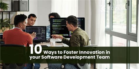 10 Ways To Foster Innovation In Your Software Development Team Kovair