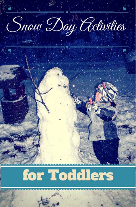 Snow Day Activities For Toddlers My Kids Guide Toddler Activities