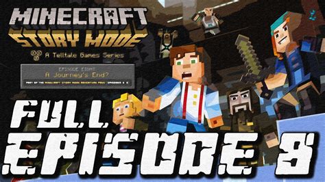 Minecraft Story Mode Full Episode 8 A Journeys End Walkthrough