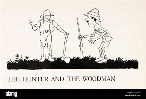 The Hunter And The Woodman Fable By Aesop Circa 600bc A Timid