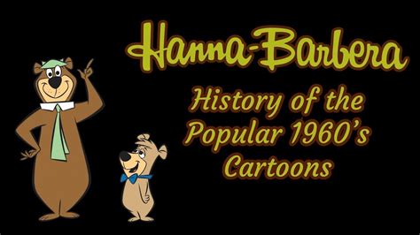 Hanna Barbera History Of The Popular 1960s Cartoons Youtube