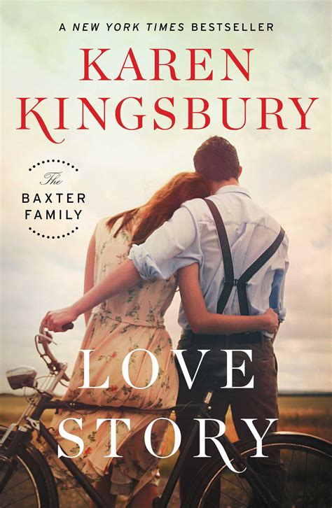 This novel is originally written by: Love Story | Book by Karen Kingsbury | Official Publisher ...