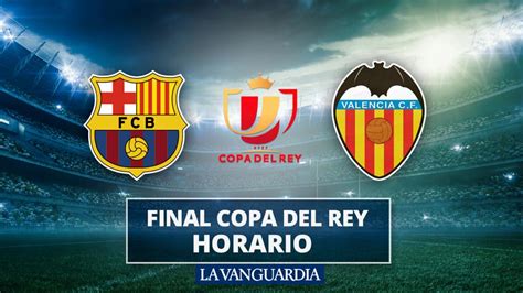 Copa del rey 2019/2020 latest results. Final Copa del Rey 2019: Horario y dónde ver el Barcelona - Valencia por TV