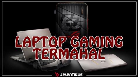 Selain itu, laptop rog termahal ini sangat layak untuk digunakan oleh gamer profesional. Review Asus ROG GX700 - Laptop Gaming Termahal - YouTube