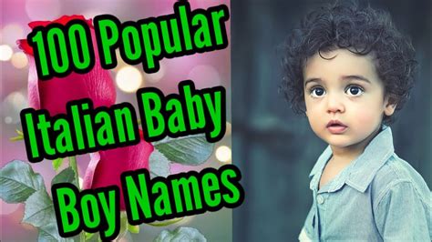 100 Popular Italian Baby Boy Names Italian Baby Boy Names Youtube