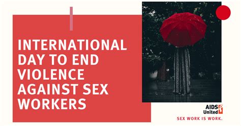 aids united recognizes international day to end violence against sex workers aids united
