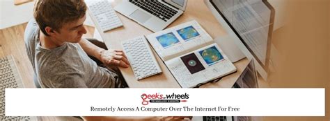 How To Remotely Access Another Computer Over The Internet Gow