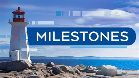 Milestones Ctv News At 5 Ctv News Atlantic