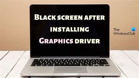Black Screen After Installing Graphics Driver Fixed Youtube