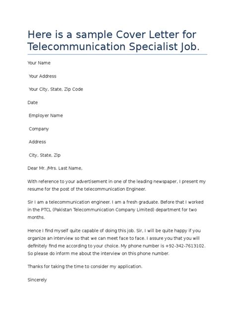In your letter, reference your most relevant or exceptional qualifications to help employers see why you're a great fit for the role. Cover Letter | Telecommunication | Technology