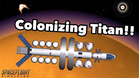 Colonizing Saturns Largest Moon Titan Sfs 159 Youtube