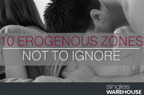 10 Erogenous Zones Not To Ignore By Tweettoimpress Zone Ignore 10